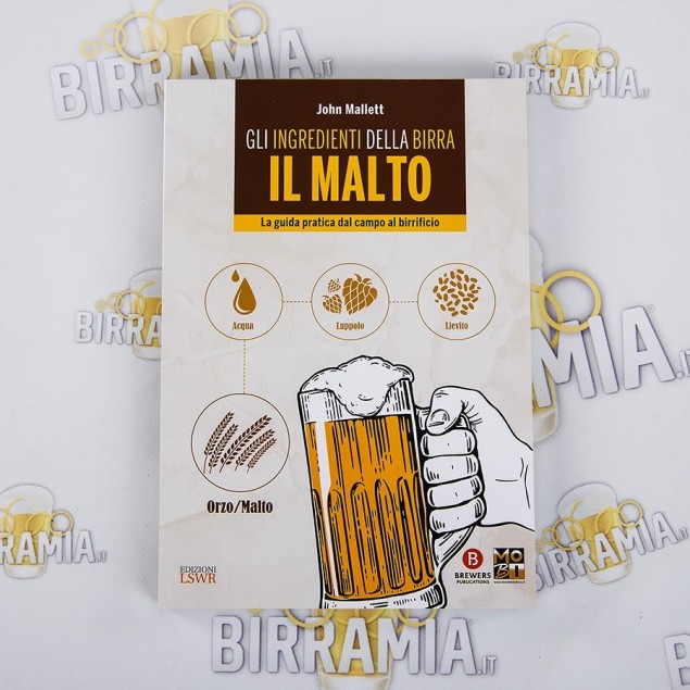 Gli ingredienti della Birra - IL MALTO di John Mallet