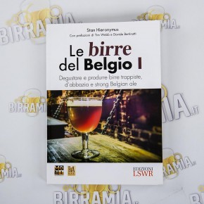Le Birre del Belgio I - Degustare e produrre birre...
